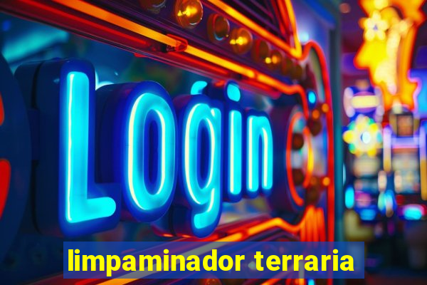 limpaminador terraria